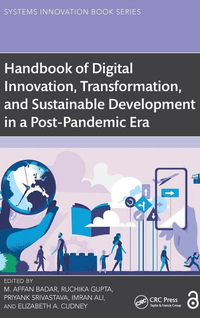 Handbook of Digital Innovation, Transformation, and Sustainable Development in a Post-Pandemic Era