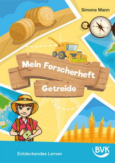 Mein Forscherheft - Getreide