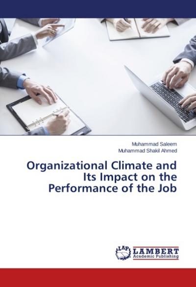 Organizational Climate and Its Impact on the Performance of the Job