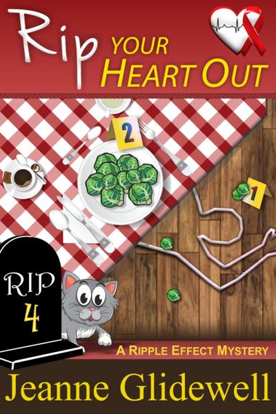 Rip Your Heart Out (A Ripple Effect Cozy Mystery, Book 4)