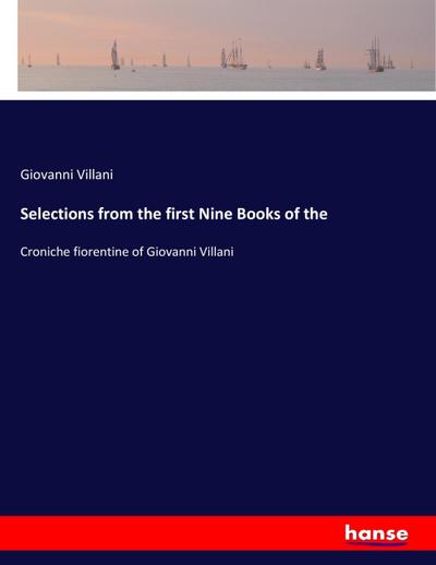 Selections from the first Nine Books of the