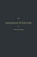 Die Akkumulatoren für Elektricität