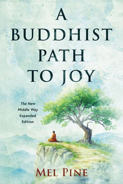 A Buddhist Path to Joy