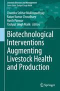 Biotechnological Interventions Augmenting Livestock Health and Production