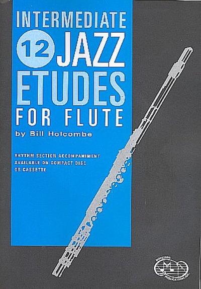 12 intermediate Jazz Etudes (+CD)for flute