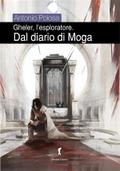 Gheler l’eploratore IV - Dal diario di Moga