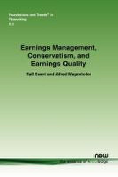 Earnings Management, Conservatism, and Earnings Quality