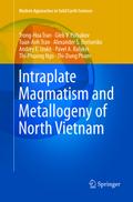Intraplate Magmatism and Metallogeny of North Vietnam
