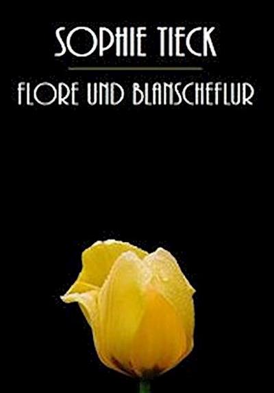 Flore und Blanscheflur