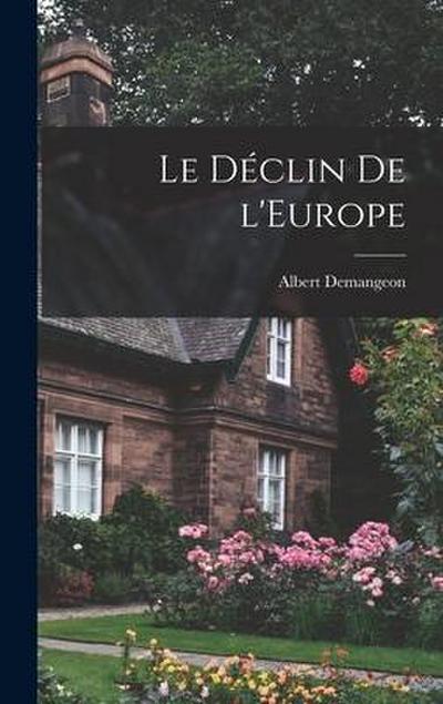 Le Déclin de l’Europe