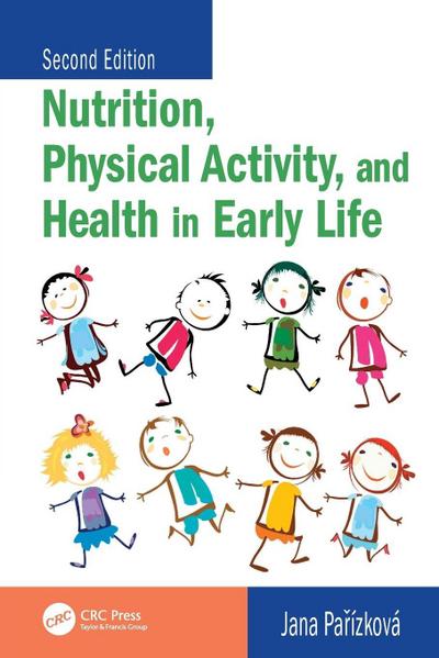 Nutrition, Physical Activity, and Health in Early Life