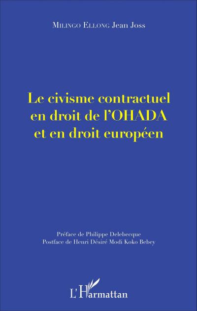 Le civisme contractuel en droit de l’OHADA et en droit européen