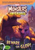 Marvel Monsters Unleashed:: Beware the Glop!