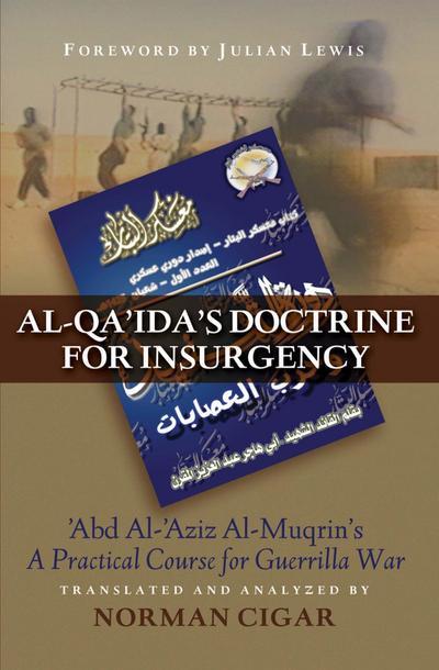 Al-Qa’ida’s Doctrine for Insurgency