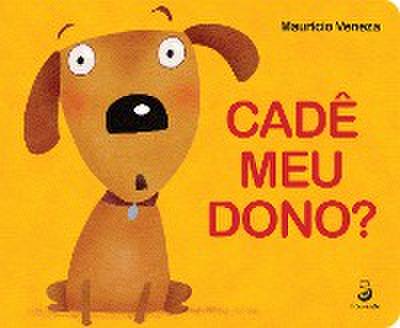 Cadê meu dono ?