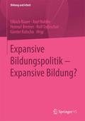 Expansive Bildungspolitik - Expansive Bildung?