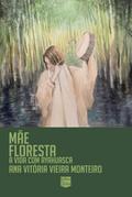 Mãe floresta