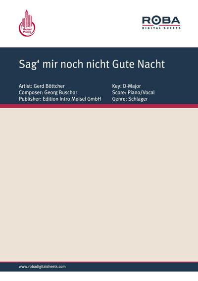 Sag’ mir noch nicht Gute Nacht
