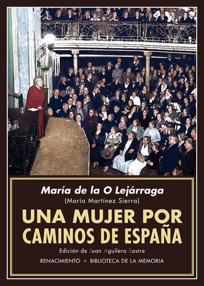 Una mujer por caminos de España : recuerdos de propagandista
