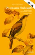 Die einsame Nachtigall