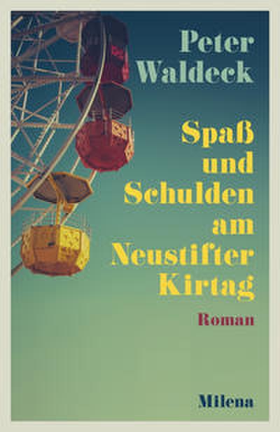 Spaß und Schulden am Neustifter Kirtag