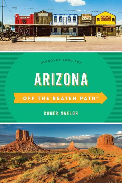 Arizona Off the Beaten Path®