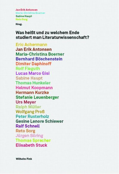 Was heißt und zu welchem Ende studiert man Literaturwissenschaft? Festschrift für Bodo Würffel zum 65. Geburtstag: Festschrift für Stefan Bodo Würffel zum 65. Geburtstag