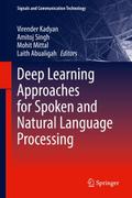 Deep Learning Approaches for Spoken and Natural Language Processing