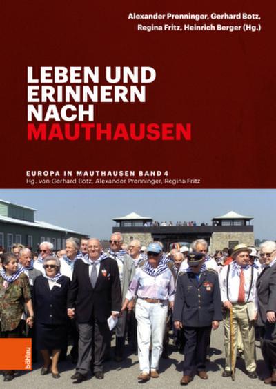 Leben und erinnern nach Mauthausen
