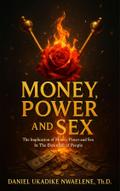 Money, Power and Sex