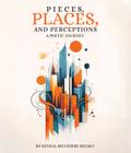 Pieces, Places, and Perceptions