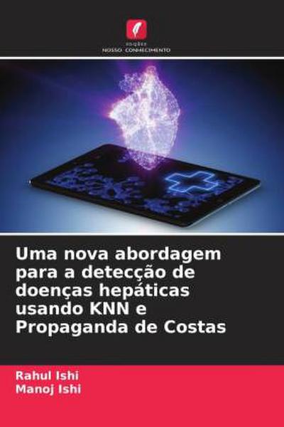 Uma nova abordagem para a detecção de doenças hepáticas usando KNN e Propaganda de Costas