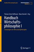 Handbuch Wirtschaftsphilosophie I