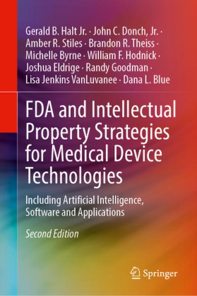 FDA and Intellectual Property Strategies for Medical Device Technologies