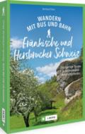 Wandern mit Bus und Bahn Fränkische und Hersbrucke