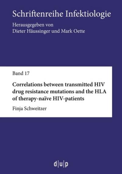 Correlations between transmitted HIV drug resistance mutations and the HLA of therapy-naïve HIV-patients