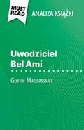 Uwodziciel Bel Ami książka Guy de Maupassant (Analiza książki)
