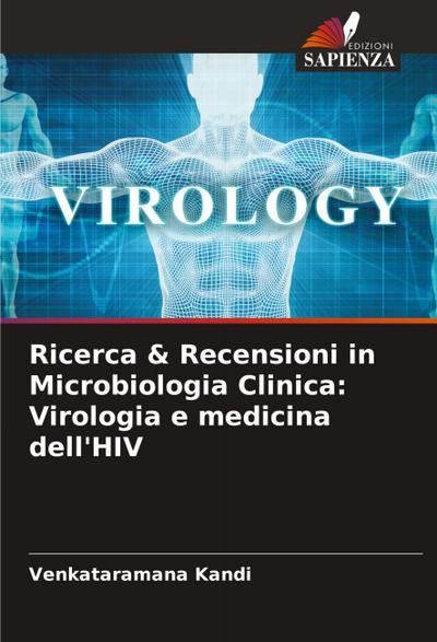 Ricerca & Recensioni in Microbiologia Clinica: Virologia e medicina dell’HIV