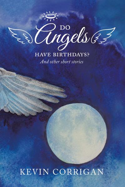 Do Angels Have Birthdays?
