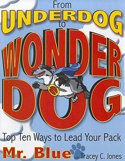 From Underdog to Wonderdog