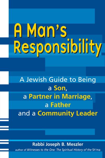 A Man’s Responsibility