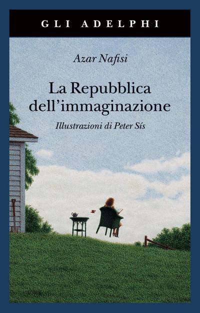 La repubblica dell’immaginazione. Una vita e i suoi libri
