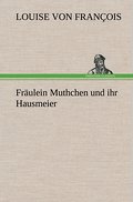 Fräulein Muthchen und ihr Hausmeier
