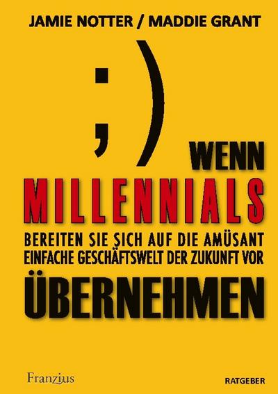 Wenn Millennials übernehmen
