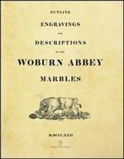 Outline Engravings and Descriptions of the Woburn Abbey Marbles (M.DCCC.XXII)/ Le Grazie a Woburn Abbey