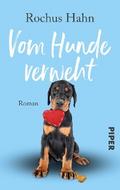 Vom Hunde verweht von Rochus Hahn | Ebook