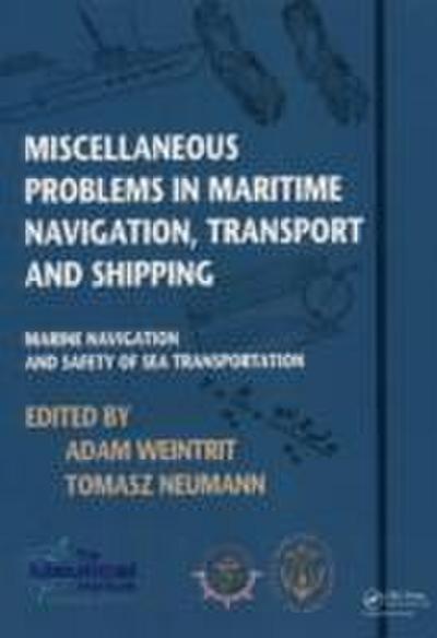 Miscellaneous Problems in Maritime Navigation, Transport and Shipping