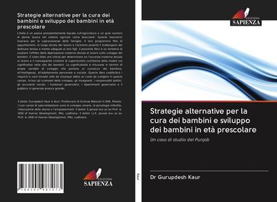 Strategie alternative per la cura dei bambini e sviluppo dei bambini in età prescolare