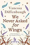 We Never Asked for Wings