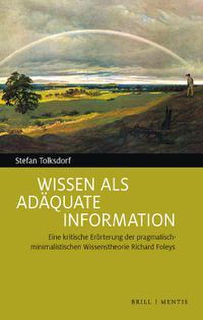Wissen als adäquate Information